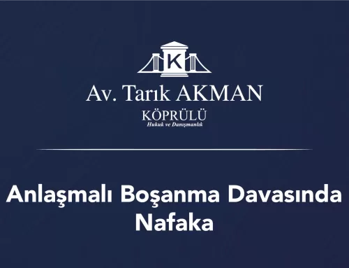 Anlaşmalı Boşanma Davasında Nafaka